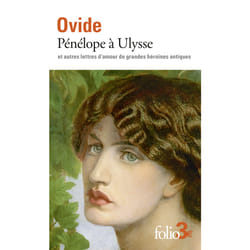 Pénélope à Ulysse et autres lettres d'amour de grandes héroïnes antiques