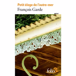 ISBN Petit éloge de l’outre-mer, Français, 112 pages