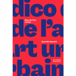 ISBN Dico de l'art urbain, Français, 288 pages