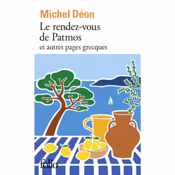 ISBN Le rendez-vous de Patmos et autres pages grecques, Français, 640 pages