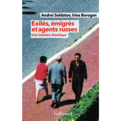 Exilés, émigrés et agents russes : une histoire chaotique