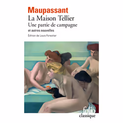 ISBN La Maison Tellier - Une partie de campagne et autres nouvelles, Français, 224 pages