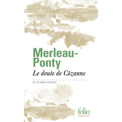 Le doute de Cézanne et autres textes