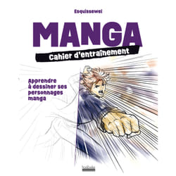 Manga cahier d'entrainement : apprendre à dessiner ses personnages manga