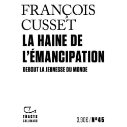 La haine de l'émancipation : debout la jeunesse du monde