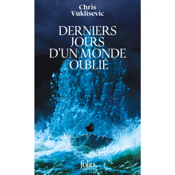 Derniers jours d'un monde oublié