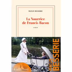 ISBN La Nourrice de Francis Bacon, Français, 256 pages