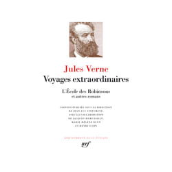 Voyages extraordinaires : L'École des Robinsons et autres romans