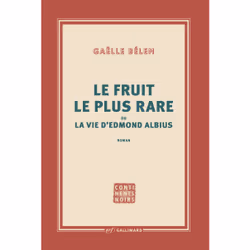 ISBN Le fruit le plus rare ou la vie d’Edmond Albius, Français, 256 pages
