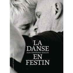 Jean-Christophe Maillot, la danse en festin
