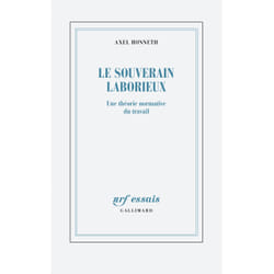 Le souverain laborieux : Une théorie normative du travail
