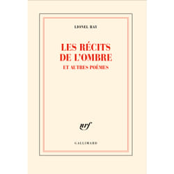 Les récits de l'ombre et autres poèmes
