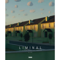 Liminal : Les nouveaux espaces de l'angoisse