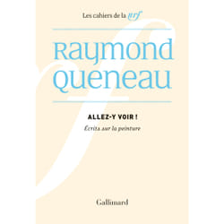 Les cahiers de la NRF : Allez-y voir : Écrits sur la peinture