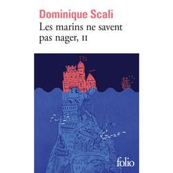 Les marins ne savent pas nager Tome 2