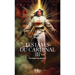 Les Lames du Cardinal Tome 3 : Le dragon des Arcanes