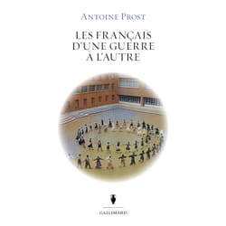 Les Français d'une guerre à l'autre