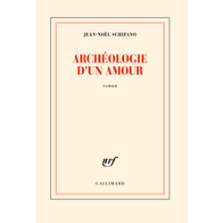 Archéologie d'un amour