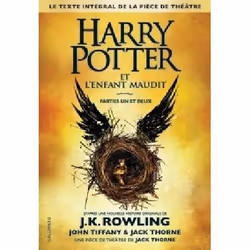 ISBN Harry Potter et l'enfant maudit. Texte intégral de la pièce de théâtre Parties 1 et 2, Littérature, Français, Livre broc ...
