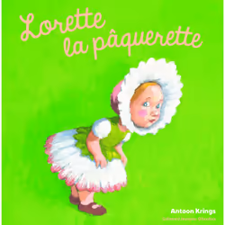 ISBN Lorette la pâquerette, Français, 28 pages