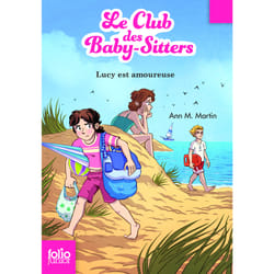 Le Club des Baby-Sitters Tome 8 : Lucy est amoureuse