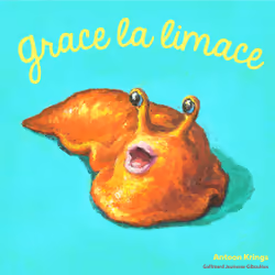 ISBN Grace la limace, Français, 28 pages