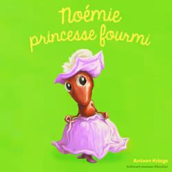 ISBN Noémie princesse fourmi, Français, 28 pages