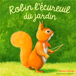 ISBN Robin l'écureuil du jardin, Français, 32 pages