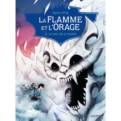 La flamme et l'orage Tome 3 : le vent de la révolte