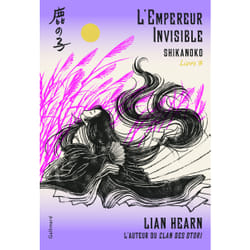 Shikanoko Tome 3 : l'empereur invisible