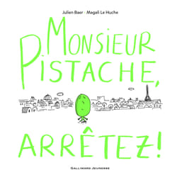 ISBN Monsieur Pistache, arrêtez !