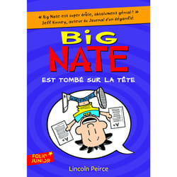 Big Nate Tome 5 : Big Nate est tombé sur la tête