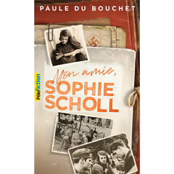 ISBN Mon amie, Sophie Scholl, Français, 144 pages