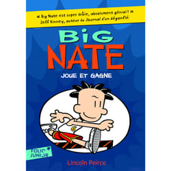 Big Nate Tome 6 : Big Nate joue et gagne