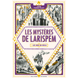 Les mystères de Larispem Tome 2 : les jeux du siècle