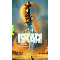 Iskari Tome 2 : le combat des âmes soeurs