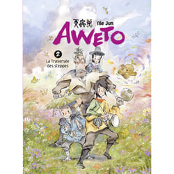 Aweto Tome 2 : la traversée des steppes