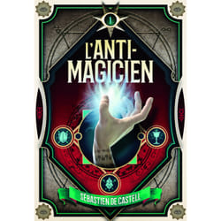 L'anti-magicien Tome 1