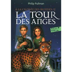 À la croisée des mondes Tome 2 : la tour des anges