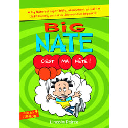 Big Nate Tome 7 : c'est ma fête !