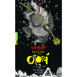 Le clan des Otori Tome 2 : les neiges de l'exil