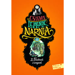 Le monde de Narnia Tome 6 : le fauteuil d'argent