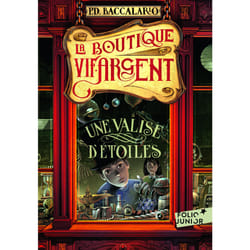 La boutique Vif-Argent Tome 1 - une valise d'étoiles