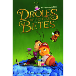 Drôles de Petites Bêtes : le roman du film