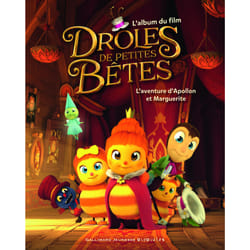 Drôles de Petites Bêtes : l'aventure d'Apollon et Marguerite - l'album du film
