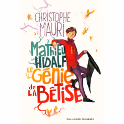 ISBN Mathieu Hidalf, le génie de la bêtise, Français, 224 pages