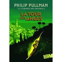 À la croisée des mondes Tome 2 : la tour des anges