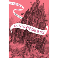 La Passe-miroir Tome 4 : la tempête des échos