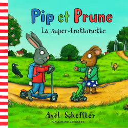 ISBN Pip et Prune : La super-trottinette, Français, 24 pages