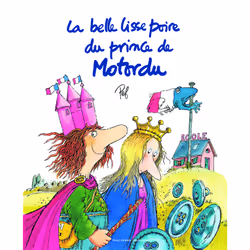 ISBN La belle lisse poire du prince de Motordu, Français, 44 pages